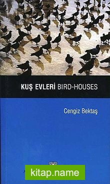 Kuş Evleri – Bırd Houses