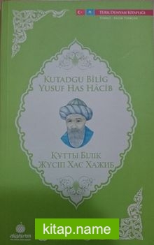 Kutadgu Bilig – Yusuf Has Hacib (Kazakça -Türkçe)