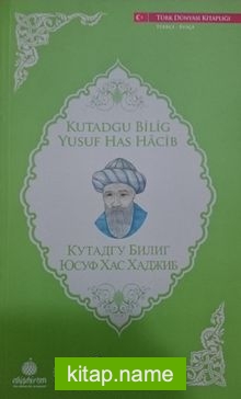 Kutadgu Bilig – Yusuf Has Hacib (Rusça -Türkçe)