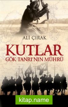 Kutlar Göktanrı’nın Mührü