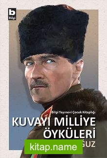 Kuvayı Milliye Öyküleri