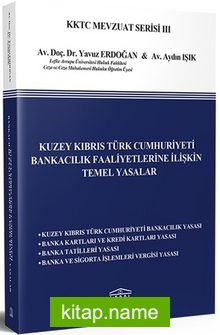 Kuzey Kıbrıs Türk Cumhuriyeti Bankacılık Faaliyetlerine İlişkin Temel Yasalar