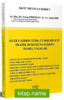 Kuzey Kıbrıs Türk Cumhuriyeti Trafik Hukukuna İlişkin Temel Yasalar