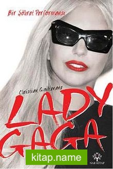 Lady Gaga Bir Şöhret Performansı