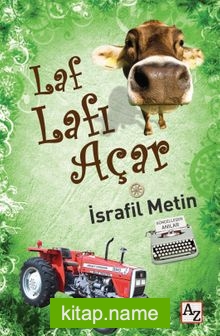 Laf Lafı Açar