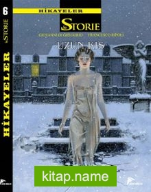 Le Storie Hikayeler 6 Uzun Kış – Kaderin Sabrı