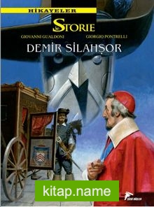 Le Storie Hikayeler 7 Demir Silahşör – Kurt Kalbi