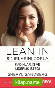 Lean In Sınırlarını Zorla Kadınlar, İş ve Liderlik İsteği