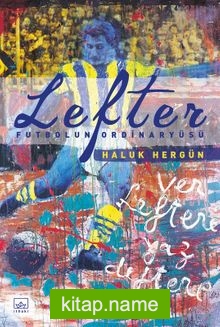 Lefter: Futbolun Ordinaryüsü (Ciltli)