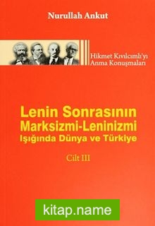 Lenin Sonrasının Marksizmi-Leninizmi Işığında Dünya ve Türkiye Cilt:III
