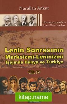 Lenin Sonrasının Marksizmi-Leninizmi Işığında Dünya ve Türkiye Cilt:IV
