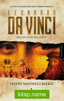 Leonardo Da Vinci  Baştan Sona Bir Hayat