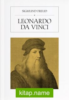 Leonardo da Vinci A Psychosexual Study of an Infantile Reminiscence