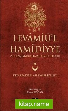 Levamiü’l Hamidiyye (Sultan Abdulhamid Parıltıları)