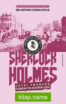Leydi Frances Carfax’ın Kayboluşu / Sherlock Holmes