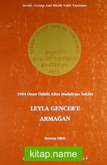 Leyla Gencer’e Armağan 1994 Onur Ödülü Altın Madalyası Sahibi