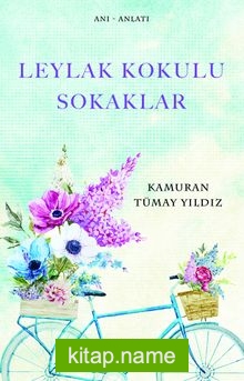 Leylak Kokulu Sokaklar