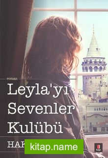 Leyla’yı Sevenler Kulübü