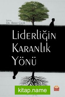 Liderliğin Karanlık Yönü