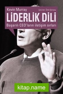 Liderlik Dili Başarılı Ceo’ların İletişim Sırları