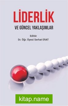 Liderlik ve Güncel Yaklaşımlar