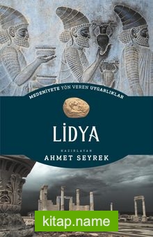Lidya – Medeniyete Yön Veren Uygarlıklar