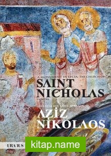 Likya’da Bir Anıt: Myra’nin Aziz Nikolaos Kilisesi  / A Monument In Lycia: The Church Of Saint Nicholas In Myra
