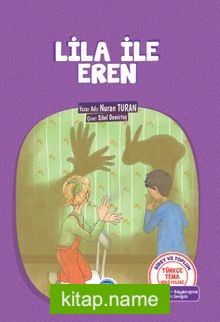Lila ile Eren / Türkçe Tema Hikayeleri