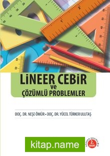 Lineer Cebir ve Çözümlü Problemler