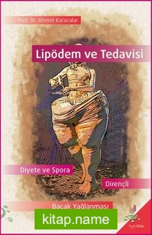 Lipödem ve Tedavisi Diyete ve Spora Dayanıklı Bacak Yağlanması