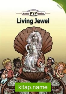 Living Jewel (PYP Readers 4)
