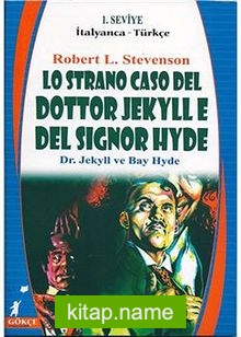 Lo Strano Caso Del Dottor Jekylle Del Signor Hyde (Dr.Jekyll ve Bay Hyde) (İtalyanca-Türkçe) 1.Seviye
