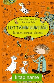 Lotta’nın Günlüğü: Solucan Buraya Sıkımış!