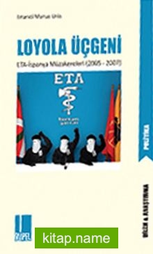 Loyola Üçgeni ETA-İspanya Müzakereleri (2005-2007