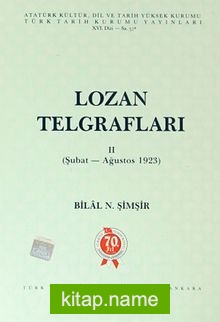 Lozan Telgrafları II (Şubat-Ağustos 1923)