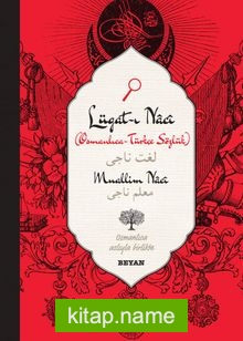Lügat-ı Naci (Küçük Boy) (İki Dil (Alfabe) Bir Kitap – Osmanlıca-Türkçe)