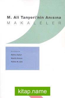 M. Ali Tanyeri’nin Anısına Makaleler