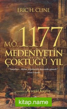 M.Ö. 1177 Medeniyetin Çöktüğü Yıl