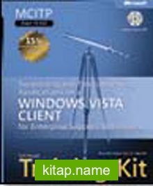 MCITP Self-Paced Training Kit (Exam 70-622): Supporting and Troubleshooting Applications on a Windows Vista® Client for Enterprise Support Technicians