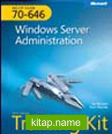 MCITP Self-Paced Training Kit (Exam 70-646): Windows Server® 2008 Administrator