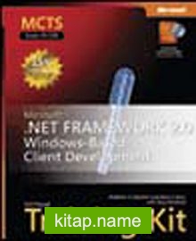 MCTS Self-Paced Training Kit (Exam 70-526): Microsoft® .NET Framework 2.0 Windows®-Based Client Development