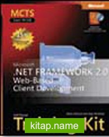 MCTS Self-Paced Training Kit (Exam 70-528): Microsoft® .NET Framework 2.0 Web-Based Client Development