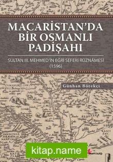 Macaristan’da Bir Osmanlı Padişahı