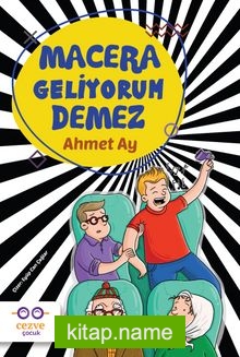 Macera Geliyorum Demez