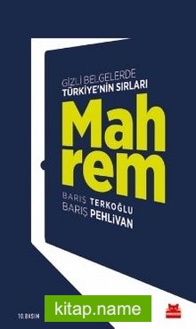 Mahrem Gizli Belgelerle Türkiye’nin Sırları