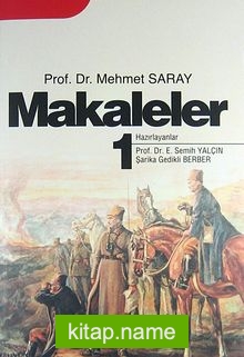 Makaleler 1 / Prof.Dr. Mehmet Saray