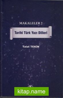 Makaleler 2 – Tarihi Türk Yazı Dilleri
