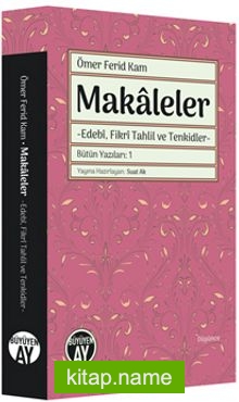 Makaleler Edebi, Fikri Tahlil ve Tenkidler