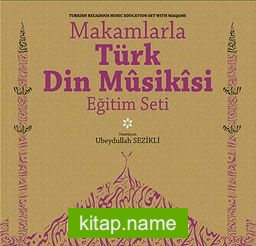 Makamlarla Türk Din Musikisi Eğitim Seti Kitap+4Cd