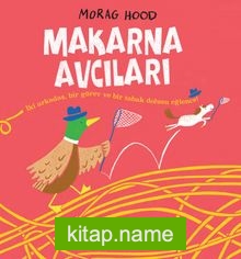 Makarna Avcıları